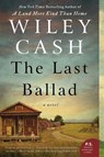 The Last Ballad - Wiley Cash - 9780062313126