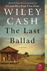 The Last Ballad - Wiley Cash - 9780062313133