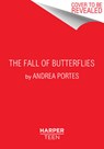The Fall of Butterflies - PORTES,  Andrea - 9780062313676