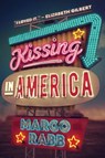 Kissing in America - Margo Rabb - 9780062322395