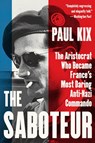 The Saboteur - Paul Kix - 9780062322531