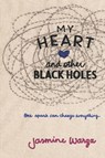 My Heart and Other Black Holes - Jasmine Warga - 9780062324689