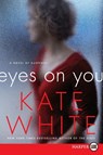 Eyes on You LP - Kate White - 9780062326690