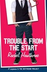 Trouble from the Start - Rachel Hawthorne - 9780062330727