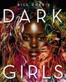 Dark Girls - Bill Duke ; Shelia P. Moses ; Barron Claiborne - 9780062331700