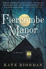 Fiercombe Manor - Kate Riordan - 9780062332967