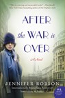 After the War is Over - Jennifer Robson - 9780062334633
