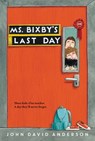 Ms. Bixby's Last Day - John David Anderson - 9780062338198