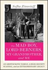 The Mad Boy, Lord Berners, My Grandmother, and Me - Sofka Zinovieff - 9780062338969