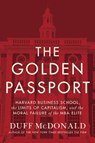 The Golden Passport - Duff McDonald - 9780062347176