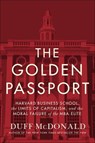The Golden Passport - Duff McDonald - 9780062347183