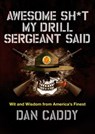 Awesome Sh*t My Drill Sergeant Said - Dan Caddy - 9780062351975