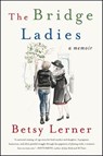 The Bridge Ladies - Betsy Lerner - 9780062354488