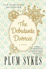 The Debutante Divorcee - Plum Sykes - 9780062355829