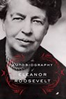 The Autobiography of Eleanor Roosevelt - Eleanor Roosevelt - 9780062355928