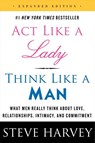 Act Like a Lady, Think Like a Man, Expanded Edition - Steve Harvey - 9780062359971