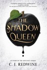 The Shadow Queen - C. J. Redwine - 9780062360243