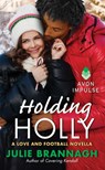 Holding Holly - Julie Brannagh - 9780062363862