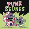 Punk Skunks - SHASKAN,  Trisha Speed - 9780062363961
