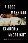 A Good Marriage - Kimberly McCreight - 9780062367709