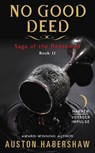 No Good Deed - Auston Habershaw - 9780062369192