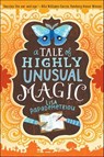 A Tale of Highly Unusual Magic - Lisa Papademetriou - 9780062371072