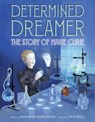 Determined Dreamer: The Story of Marie Curie - Deborah Hopkinson - 9780062373328