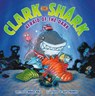 Clark the Shark: Afraid of the Dark - Bruce Hale - 9780062374509