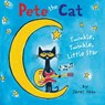 Pete the Cat: Twinkle, Twinkle, Little Star - James Dean ; Kimberly Dean - 9780062381613