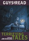 Guys Read: Terrifying Tales - Jon Scieszka ; Adam Gidwitz ; R. L. Stine ; Dav Pilkey - 9780062385574