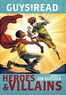 Guys Read: Heroes & Villains - Jon Scieszka ; Jack Gantos ; Christopher Healy ; Sharon Creech - 9780062385604