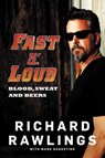 Fast N' Loud - Richard Rawlings ; Mark Dagostino - 9780062387875