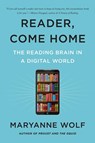 Reader, Come Home - Maryanne Wolf - 9780062388773