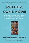 Reader, Come Home - Maryanne Wolf - 9780062388797