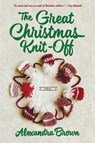 The Great Christmas Knit-Off - BROWN,  Alexandra - 9780062389800
