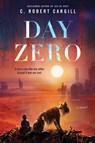 Day Zero - C. Robert Cargill - 9780062405821
