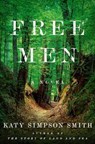 Free Men - SMITH,  Katy Simpson - 9780062407597