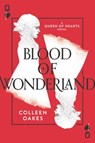 Blood of Wonderland - Colleen Oakes - 9780062409775
