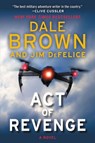 Act of Revenge - Dale Brown ; Jim DeFelice - 9780062411334