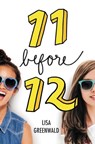 11 Before 12 - Lisa Greenwald - 9780062411747