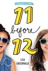11 Before 12 - Lisa Greenwald - 9780062411754