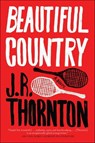 Beautiful Country - J.R. Thornton - 9780062411921