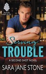 Serving Trouble - Sara Jane Stone - 9780062423849