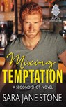 Mixing Temptation - Sara Jane Stone - 9780062423887