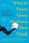 What to Think About Machines That Think - John Brockman - 9780062425652