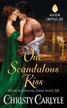 One Scandalous Kiss - Christy Carlyle - 9780062427991