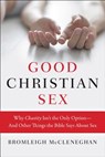 Good Christian Sex - Bromleigh McCleneghan - 9780062428592