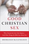 Good Christian Sex - Bromleigh McCleneghan - 9780062428608
