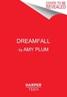 Dreamfall - PLUM,  Amy - 9780062429889
