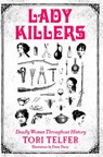 Lady Killers - Tori Telfer - 9780062433732